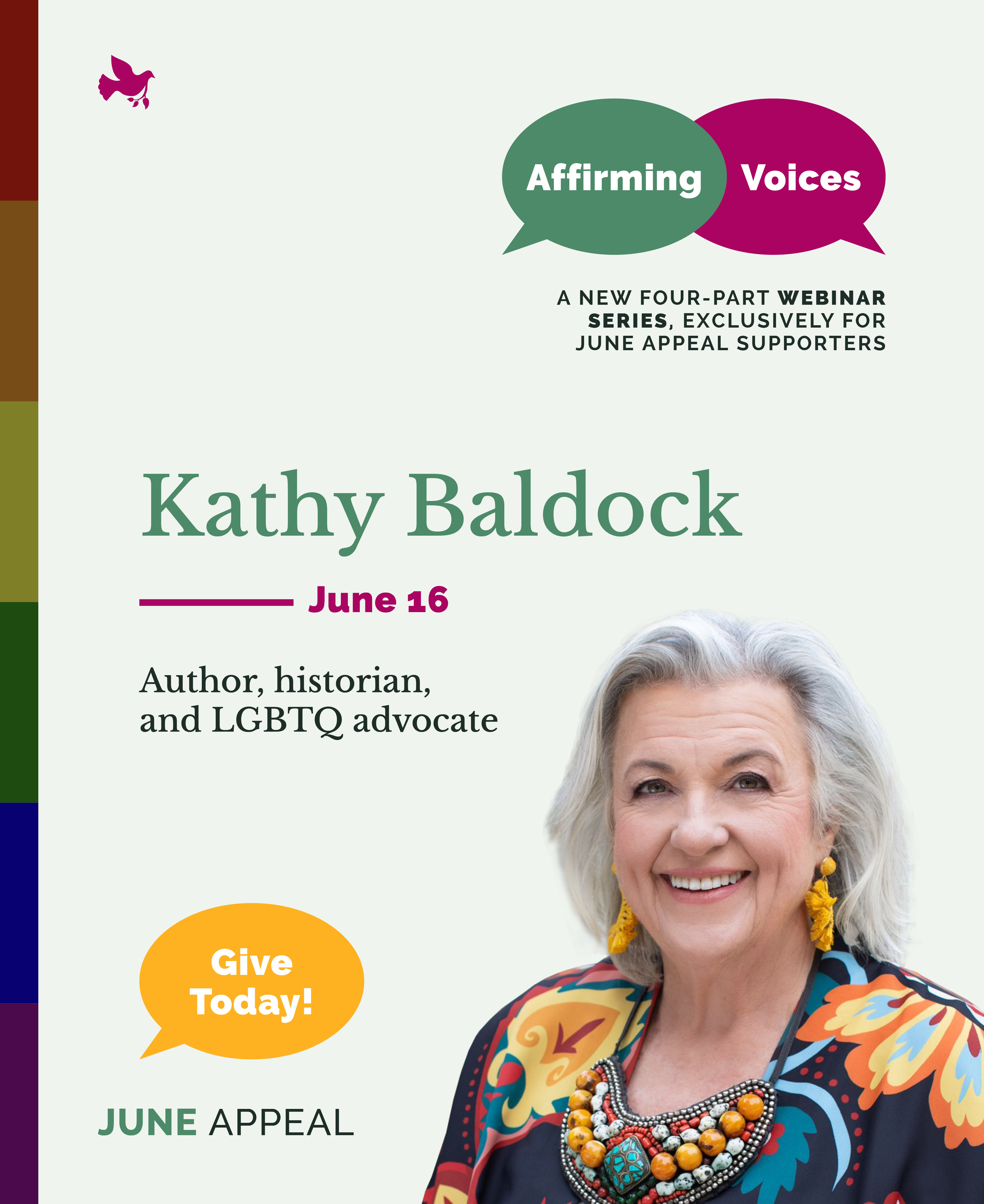 Kathy Baldock — Author, historian, and LGBTQ advocate. June 16.