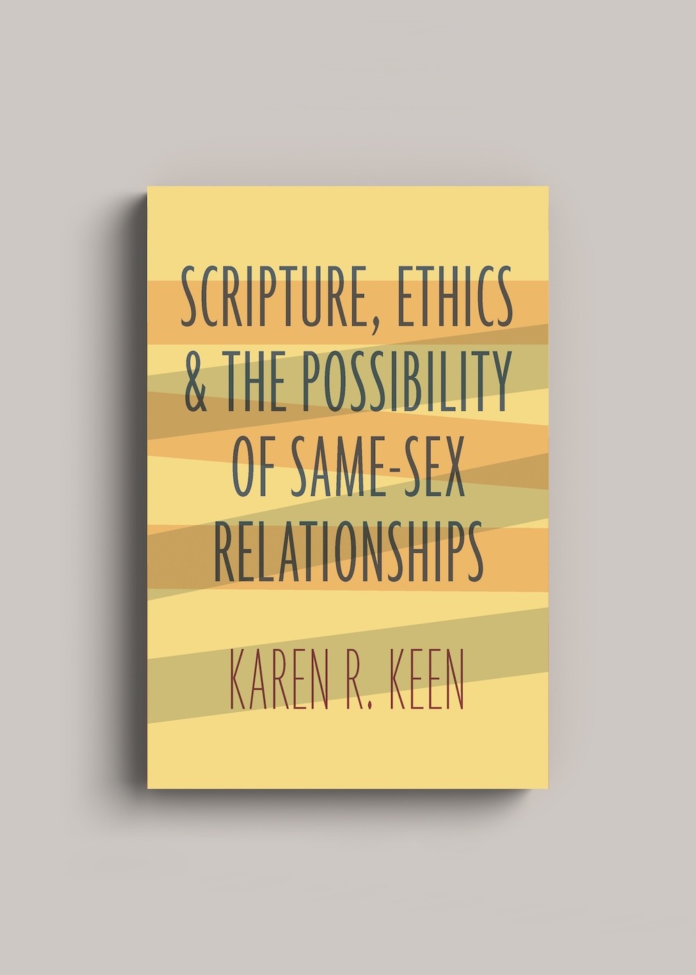 Scripture, Ethics and Same-Sex Relationships