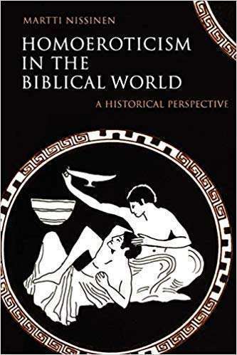 Homoeroticism in the Biblical World — Martti Nissinen