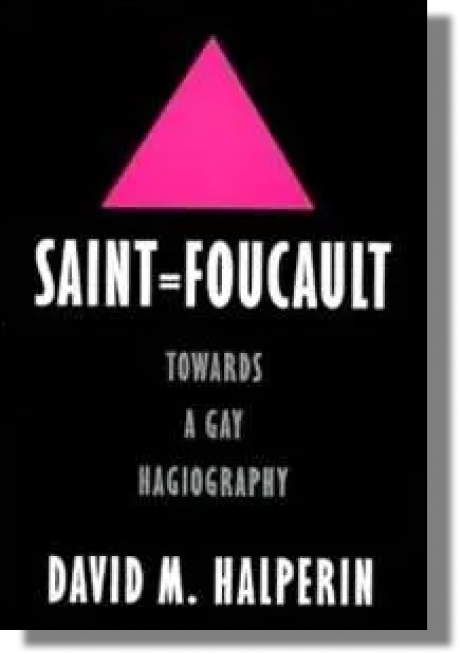 Saint Foucault by David Halperin